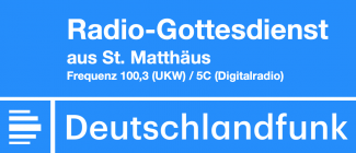 Radiogottesdienst in St. Matthäus